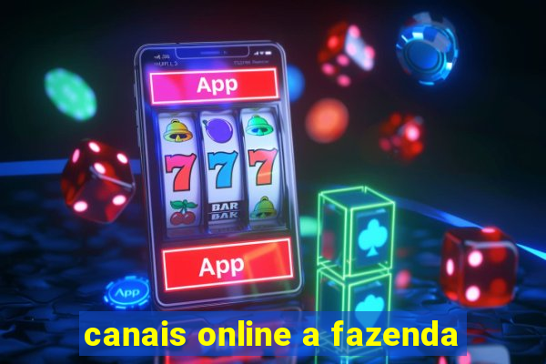 canais online a fazenda